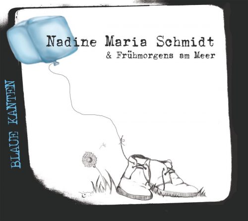 Nadine Maria Schmidt & Frühmorgens am Meer - Blaue Kanten